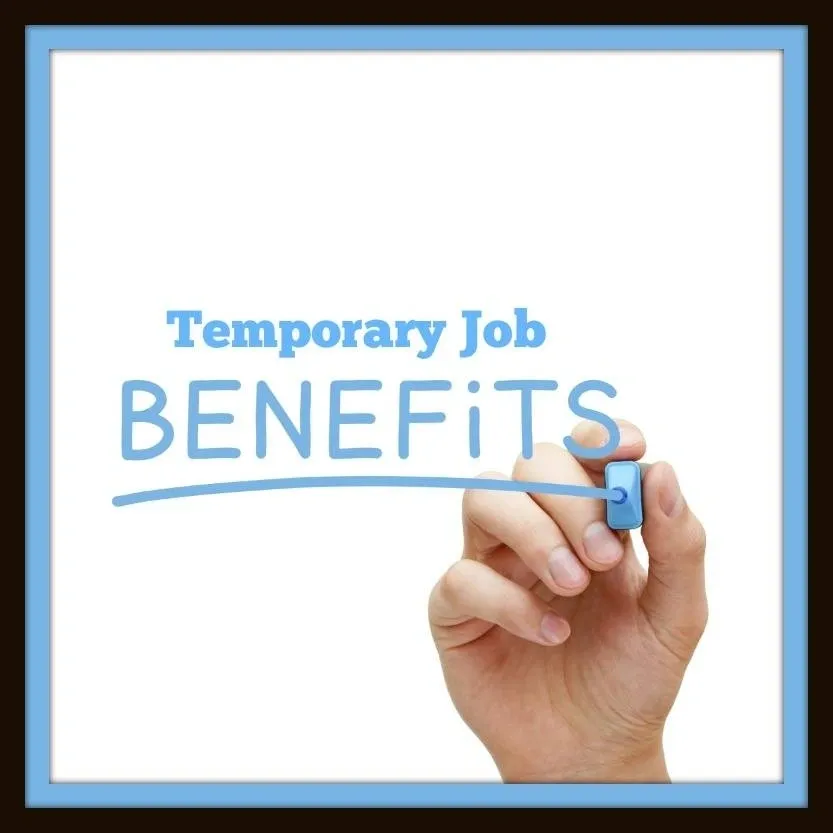 Temporary Job Benefits